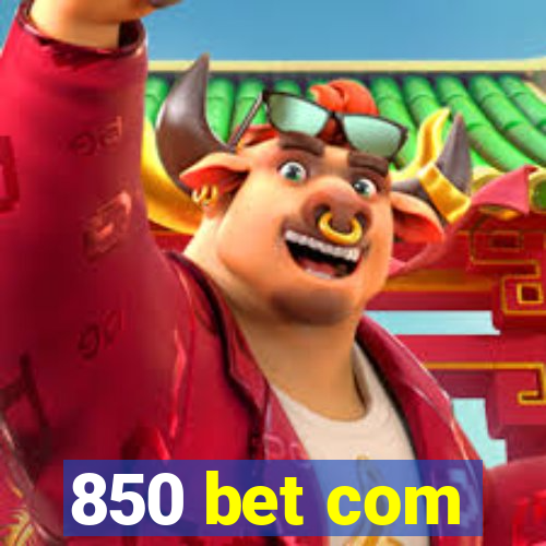 850 bet com